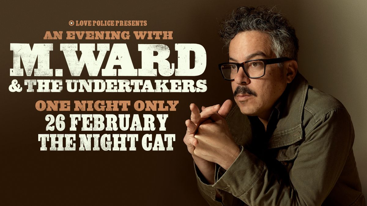 M. WARD & THE UNDERTAKERS | MELBOURNE - ONE NIGHT ONLY