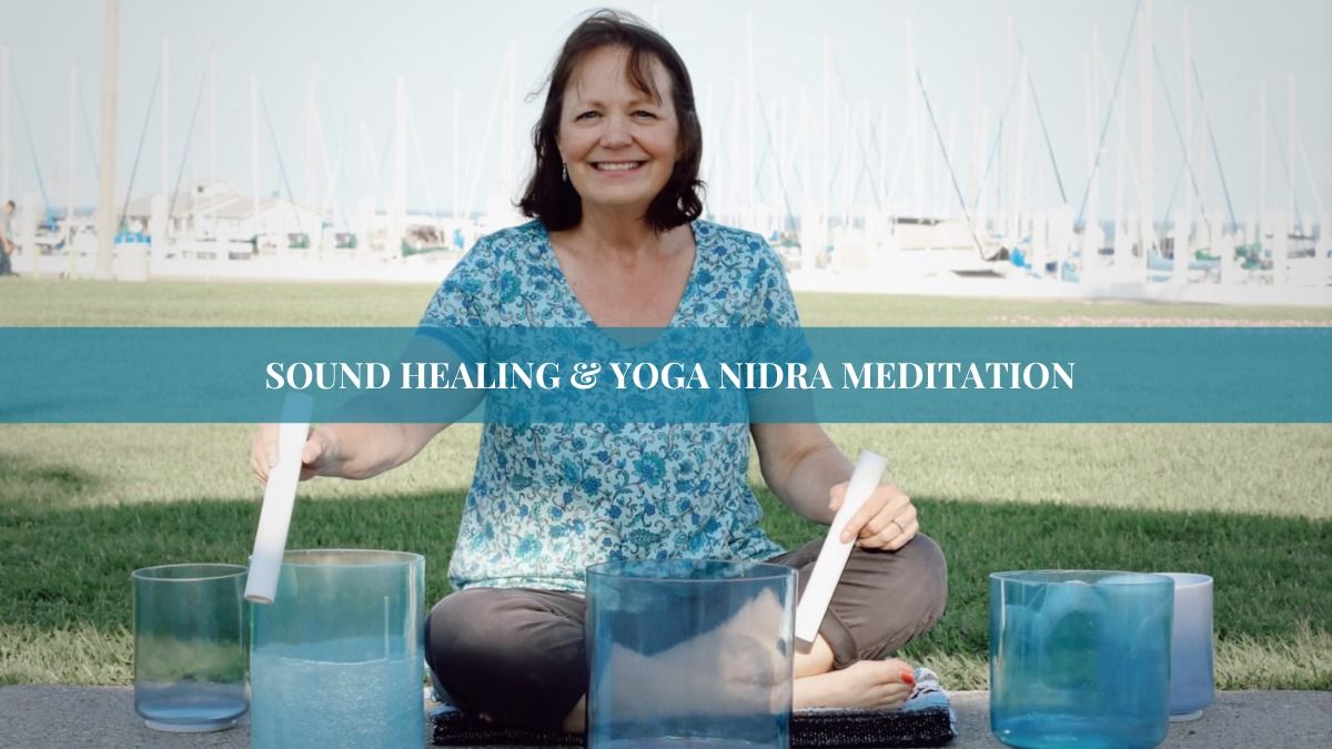 Sound Healing & Yoga Nidra Meditation with Jonda