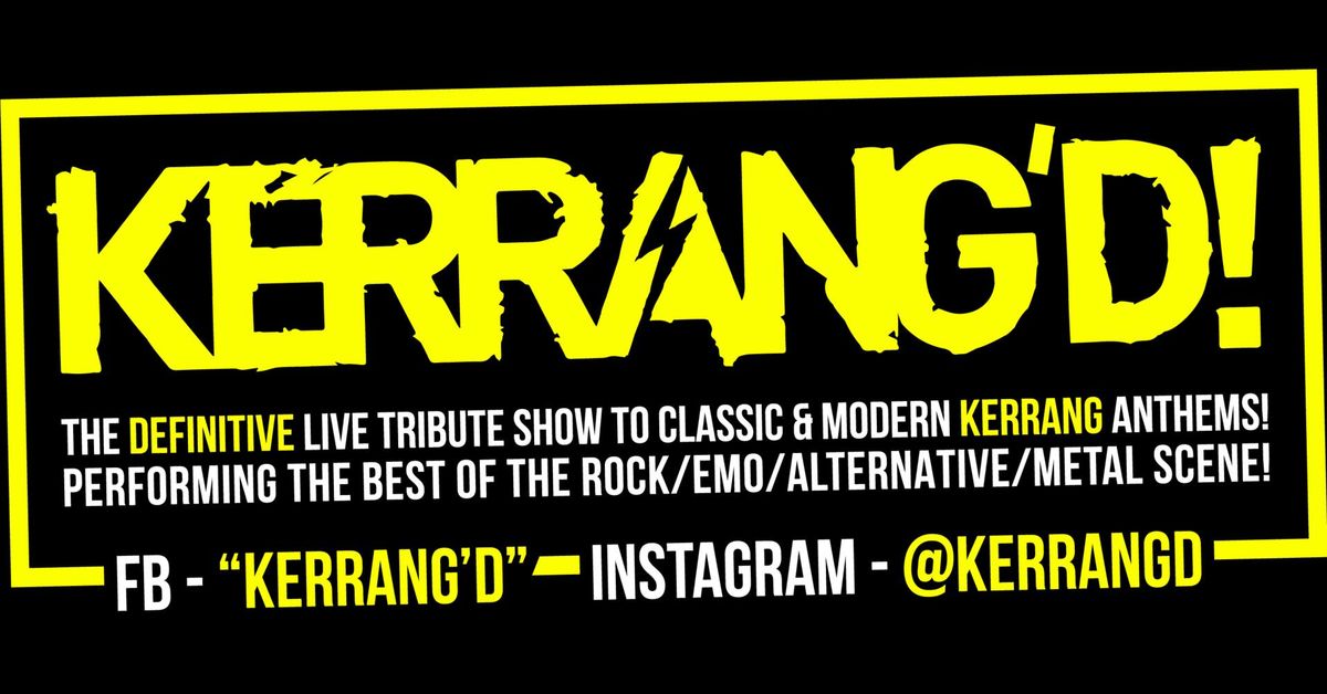 KERRANG'D! (Live UK Tour) - Classic Grand - Glasgow