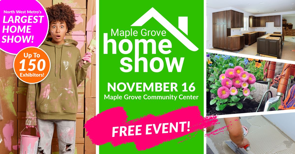 Maple Grove Home Show Fall 2024