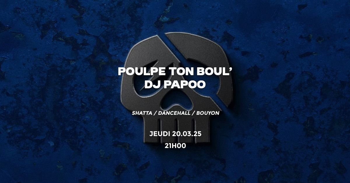 POULPE TON BOUL\u2019 \/\/ DJ PAPOO (SHATTA \/ DANCEHALL \/ BOUYON)