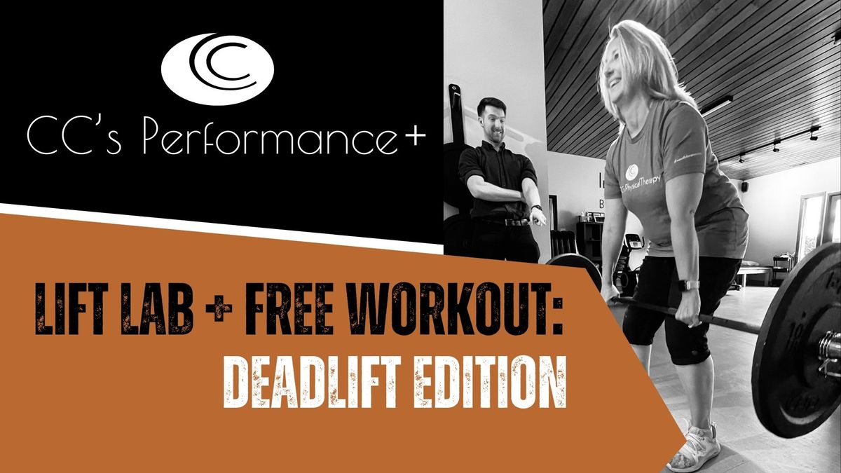 Lift Lab + Free Workout: "DEADLIFT EDITION"