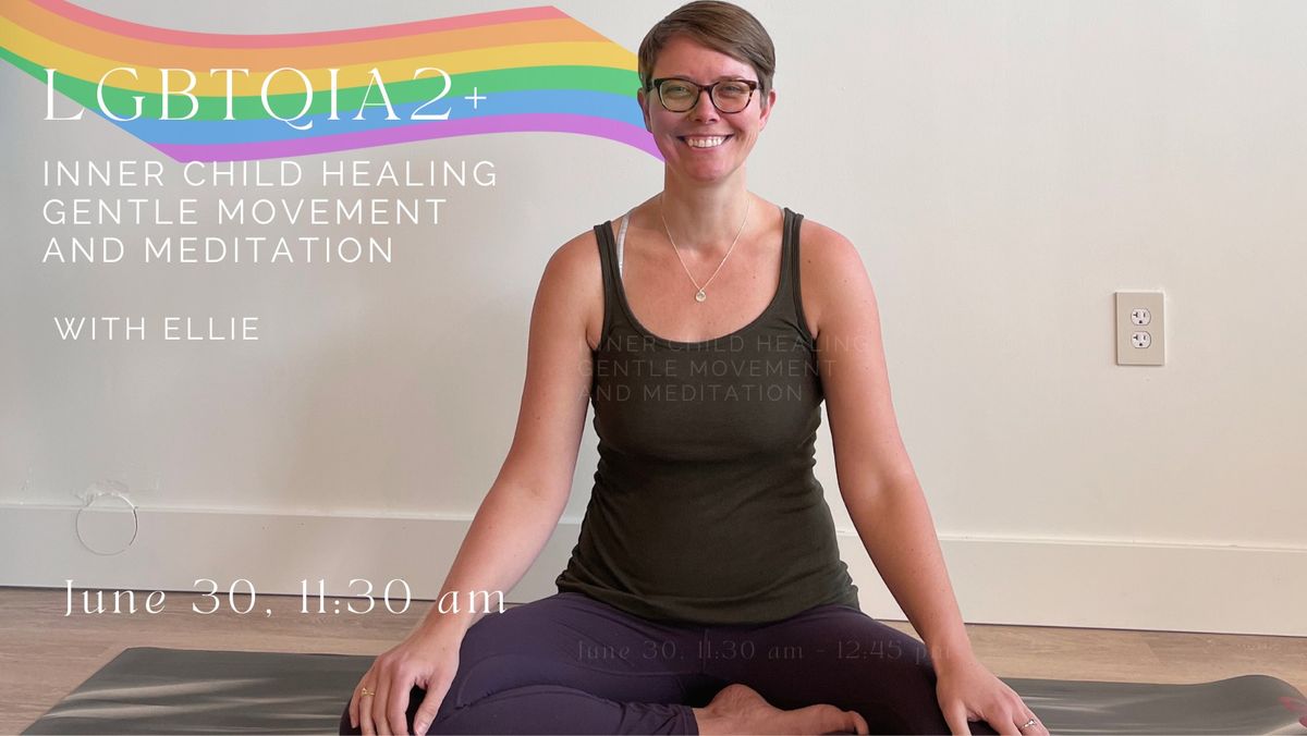 LGBTQIA+ Inner Child Meditation + Movement 