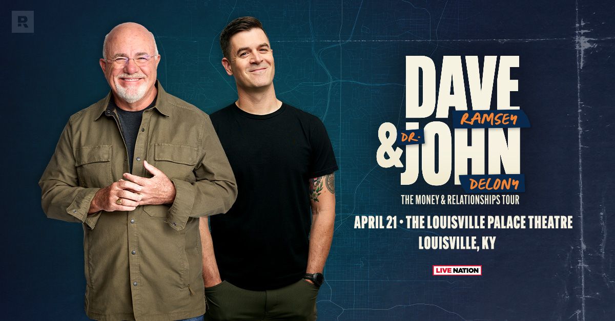 Dave Ramsey & Dr. John Delony : The Money & Relationships Tour