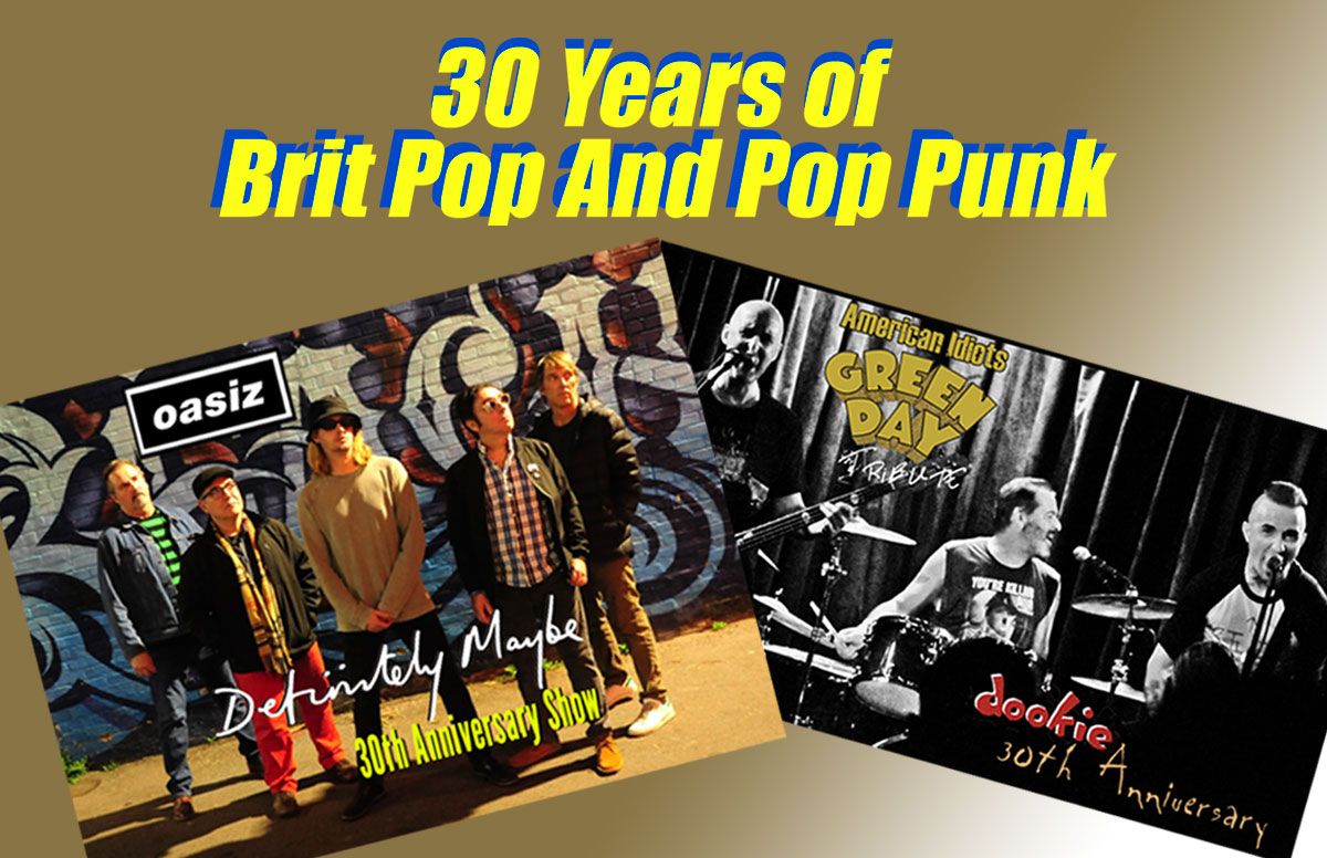 30 Years of Brit Pop and Pop Punk