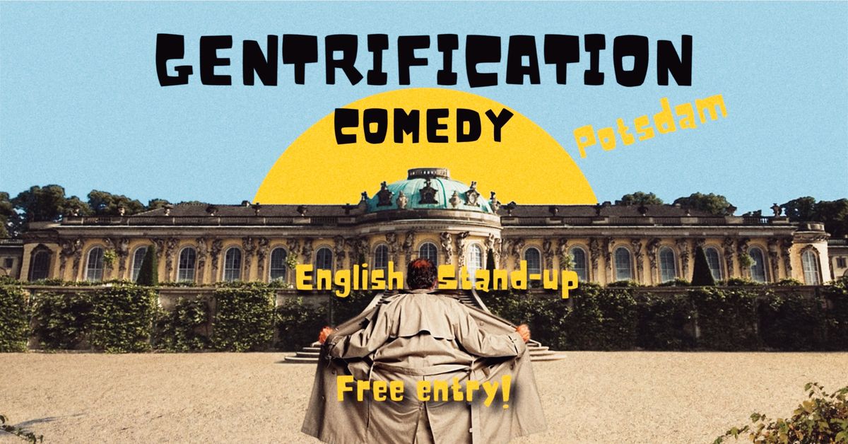 Gentrification Comedy Show: English Stand-Up in Potsdam