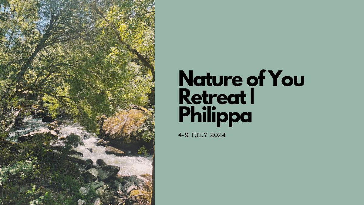Nature of You Retreat | Philippa