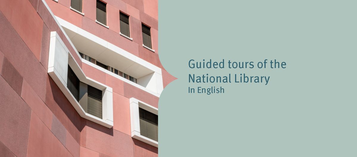 Guided tours of the National Library \u2013 In English