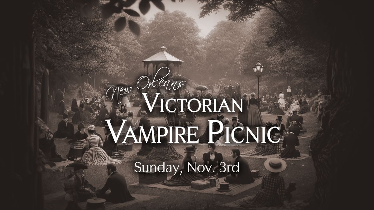 The Official New Orleans Victorian Vampire Picnic