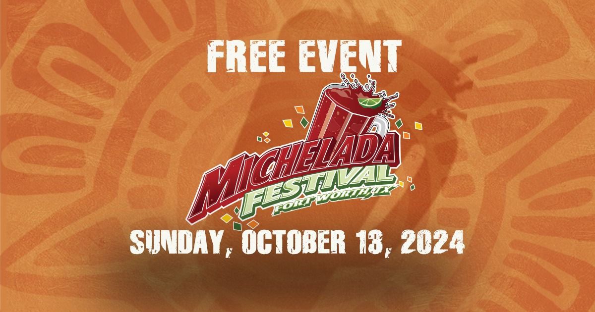 Michelada Festival Fort Worth