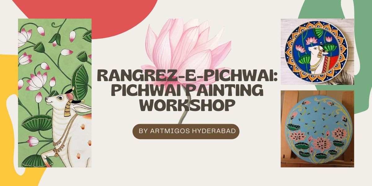 Rangrez -E- Pichwai Painting Workshop Hyderabad