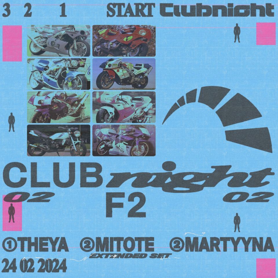 F2 CLUBNIGHT 02: Mitote (extended set), Theya  & Martyyna