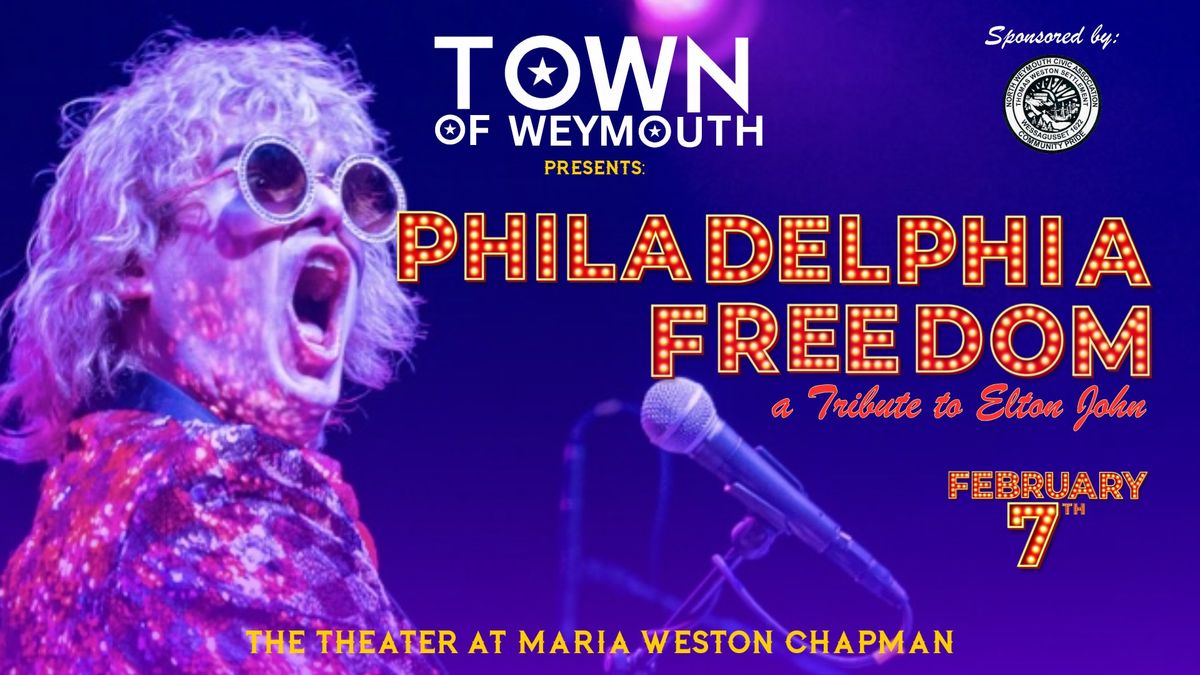 Weymouth Presents: PHILADELPHIA FREEDOM - A Tribute to Elton John!