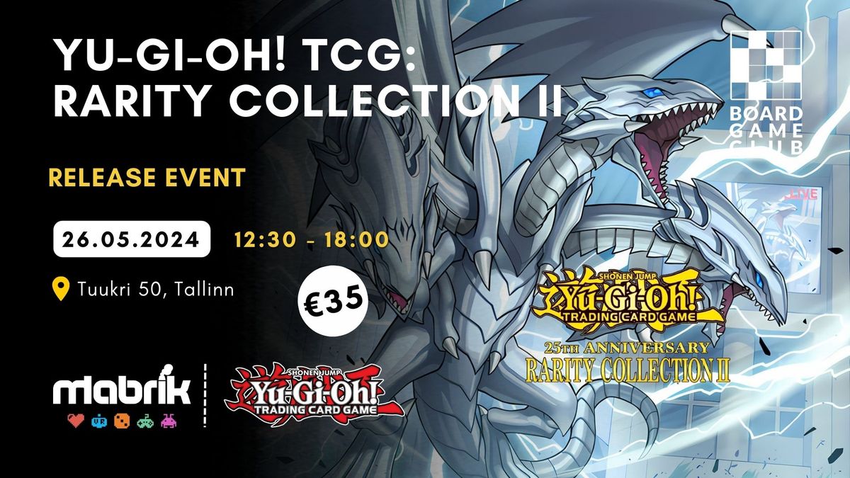 Yu-Gi-Oh! TCG: Rarity Collection II - Release Event