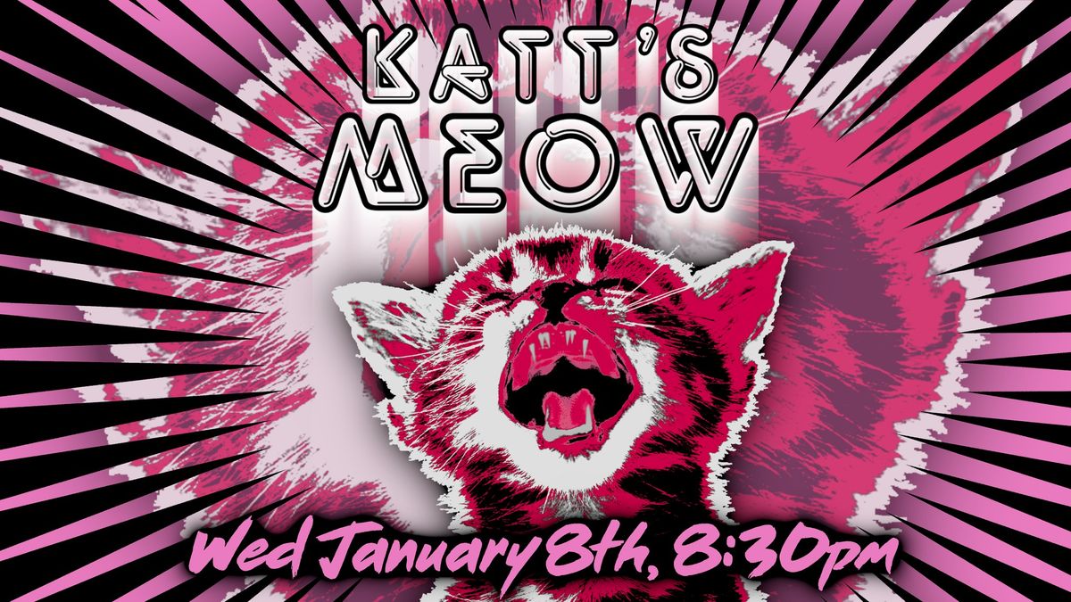 Katt's Meow at Katt's Westside Stories