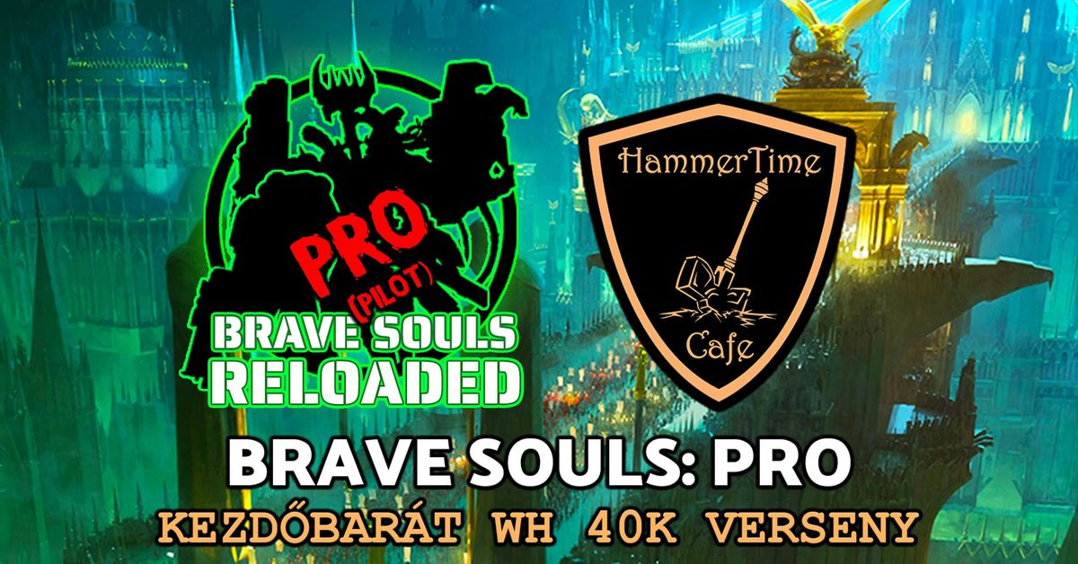 Brave Souls: Pro