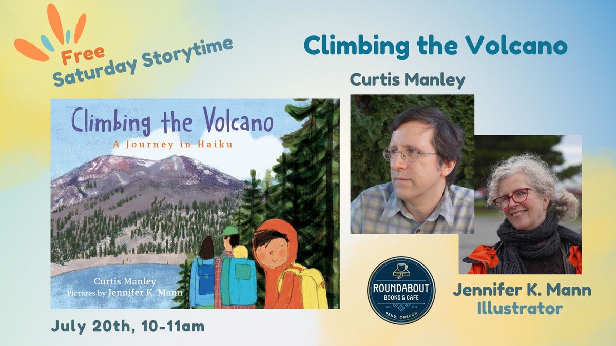 Saturday Storytime: Climbing the Volcano by Curtis Manley and Jennifer K. Mann