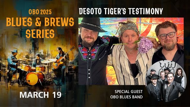 Desoto Tiger's Testimony Special Guest OBO Blues Band 