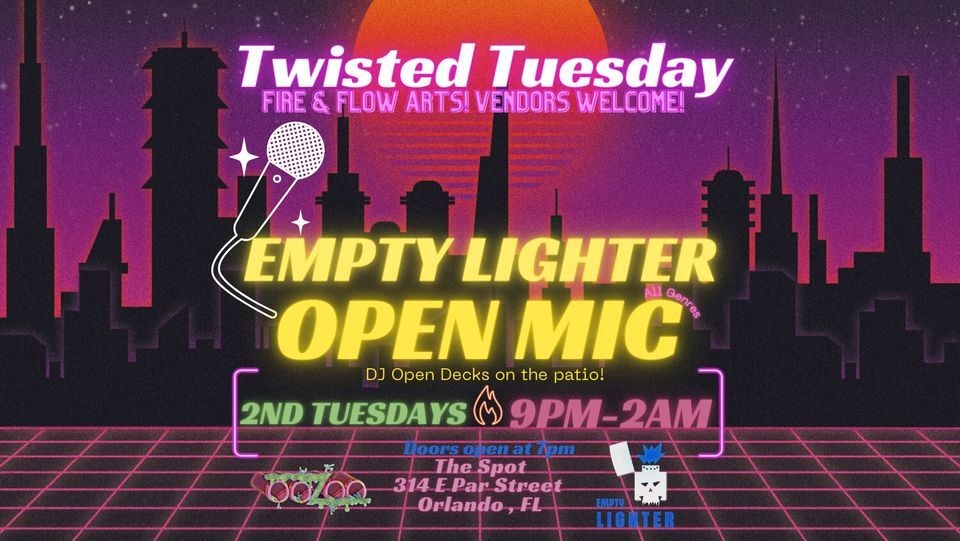 Twisted Tuesday Flow Jam & Open Mic w\/Empty Lighter