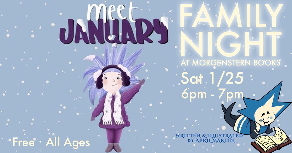 Family Night @ Morgenstern Books: Meet January