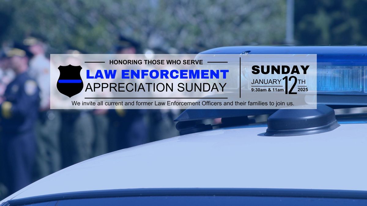 Law Enforcement Appreciation Sunday