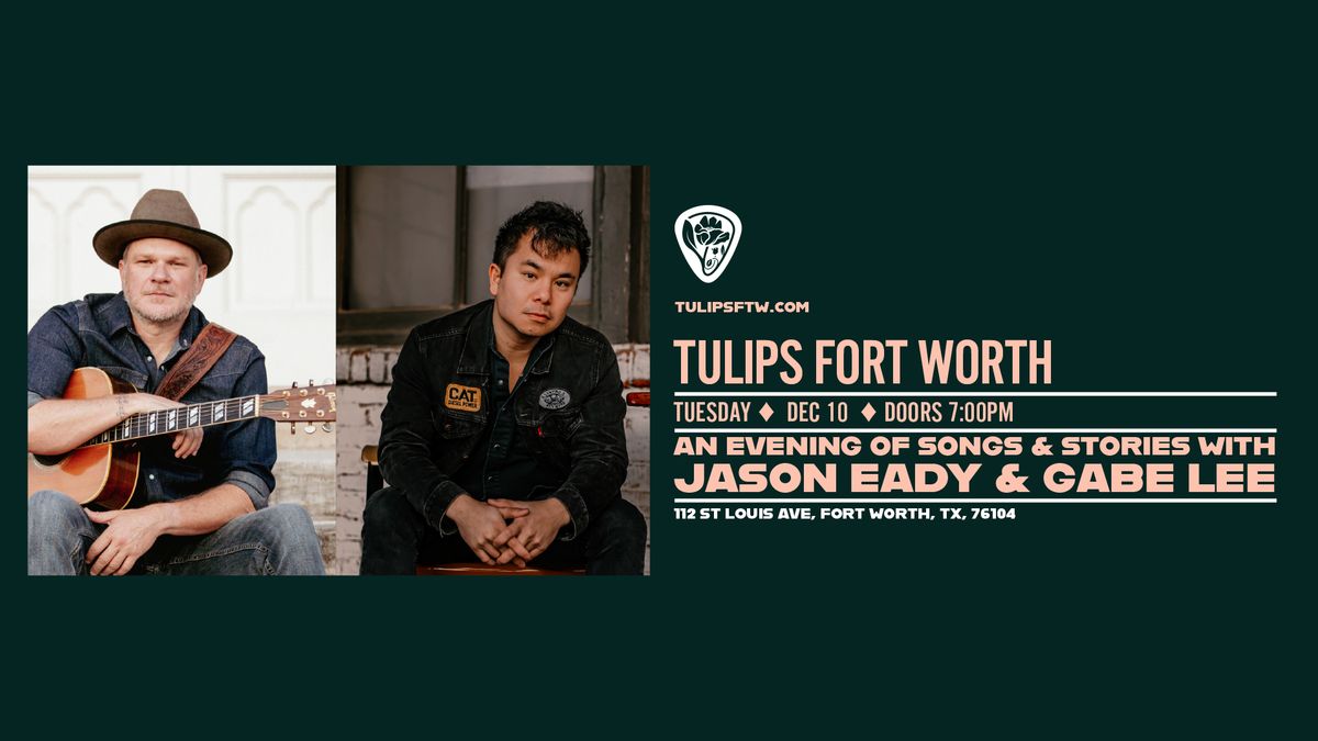 An Evening of Songs & Stories w\/ Jason Eady & Gabe Lee | Tulips FTW