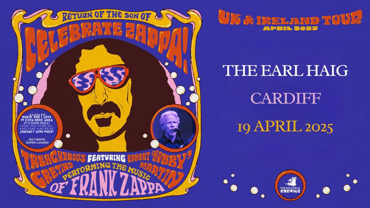 CELEBRATE ZAPPA with Treacherous Cretins feat.Robert ( Bobby) Martin