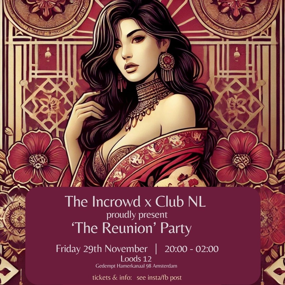 The Incrowd x Club NL \u2018The Reunion\u2019 party