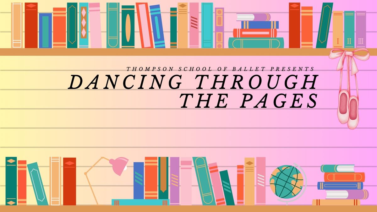 DANCING THROUGH THE PAGES