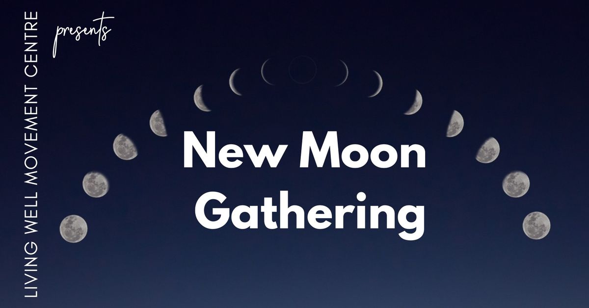 New Moon Gathering