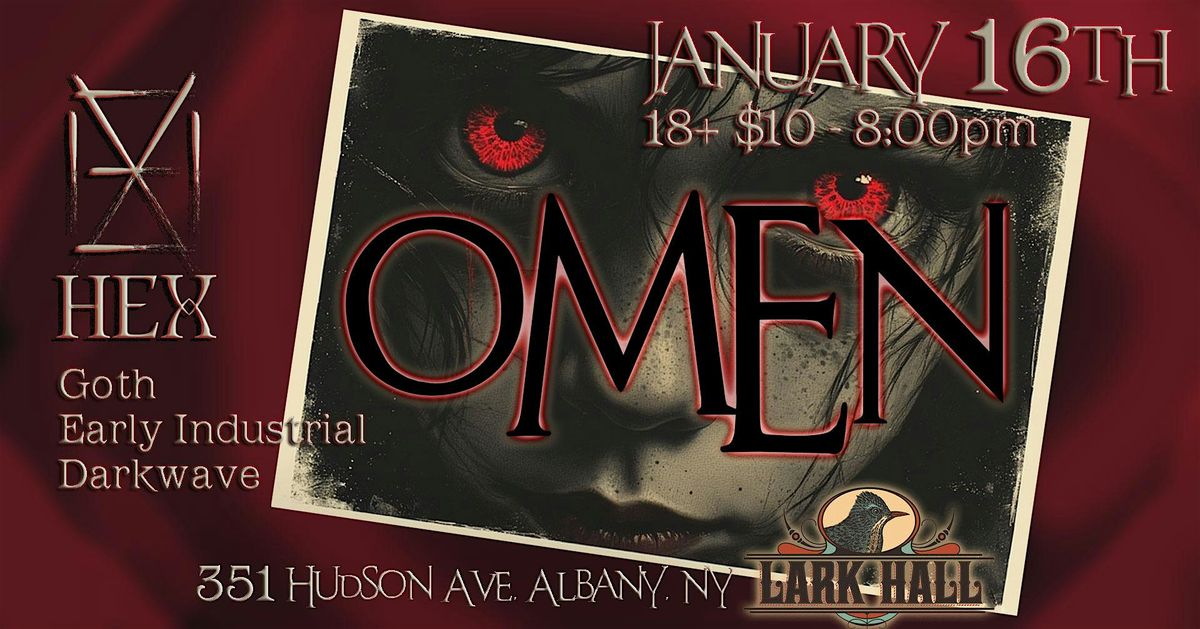 Hex  Presents OMEN (Goth Night)