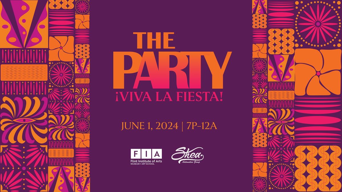 The PARTY:  \u00a1Viva la Fiesta!