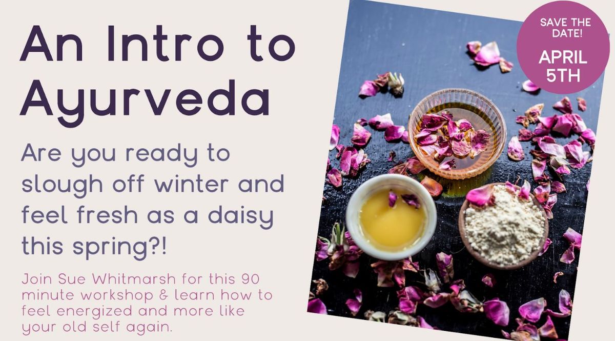 An Intro to Ayurveda