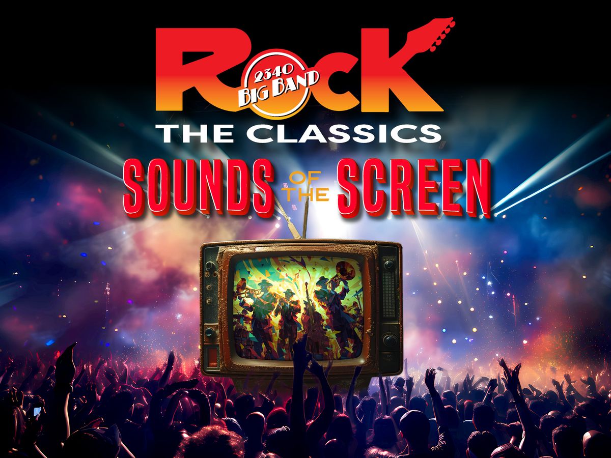 2340 Big Band - Rock The Classics: Sounds of the Screen