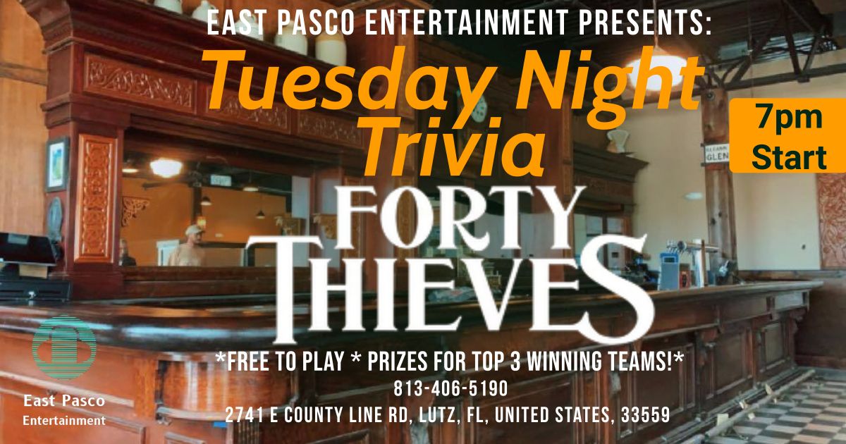 Trivia Tuesday 40 Thieves Lutz!