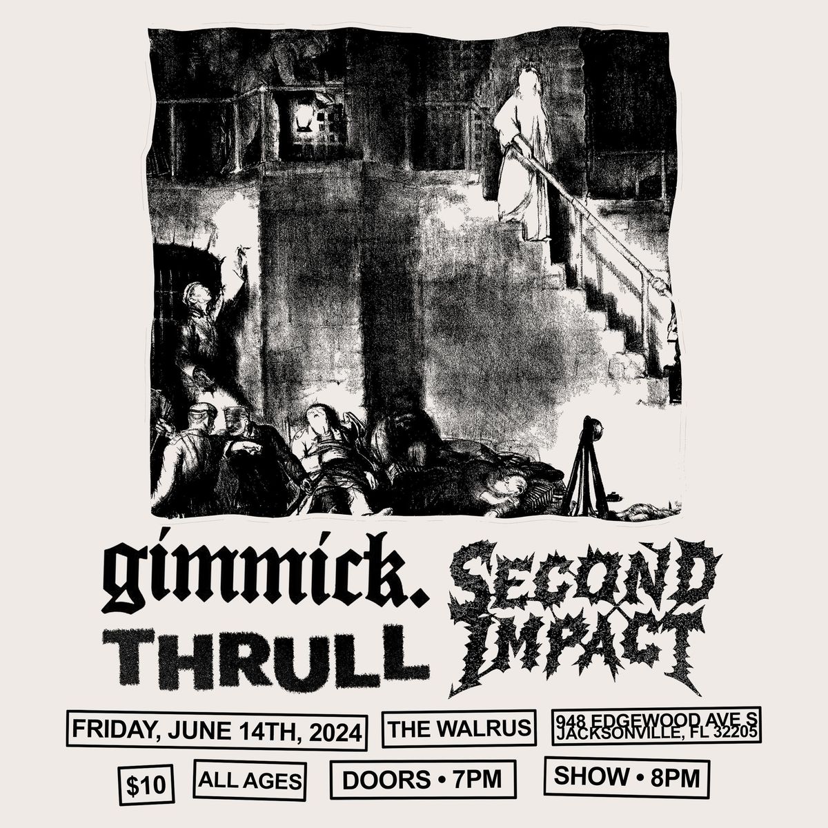 6\/14: Gimmick, Second Impact & Thrull @ The Walrus