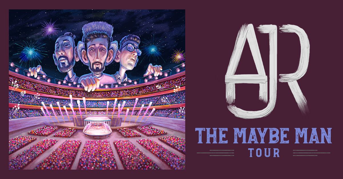 AJR - The Maybe Man Tour