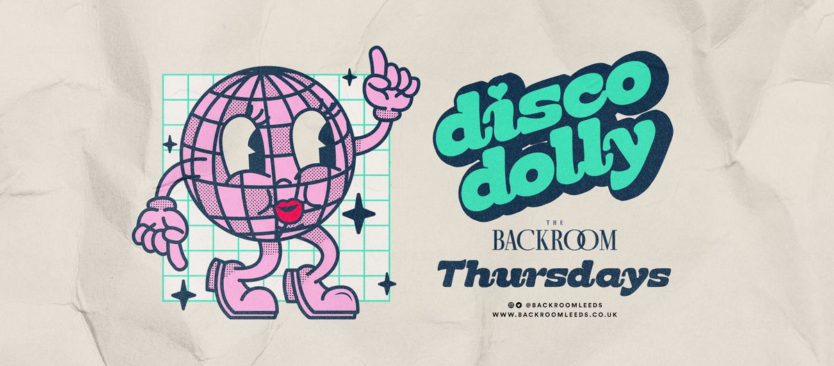  \ud83e\udea9Disco Dolly - Thursdays \ud83e\udea9 @ The Backroom | Every Thursday