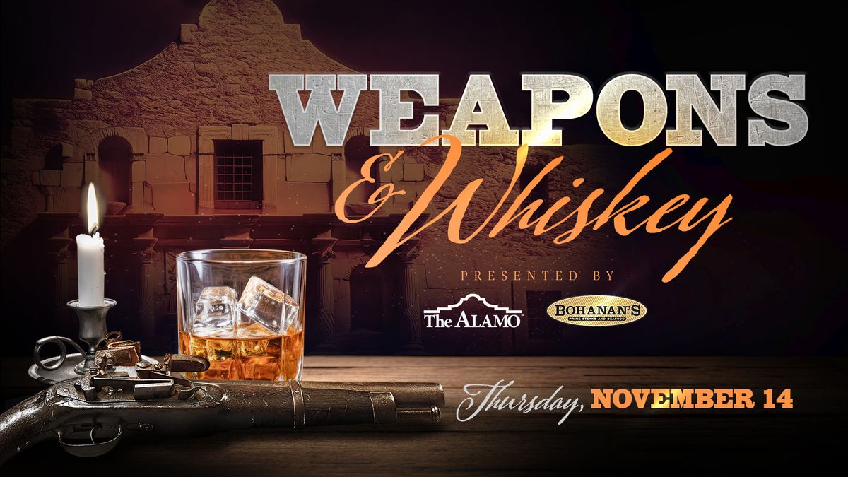 Weapons and Whiskey