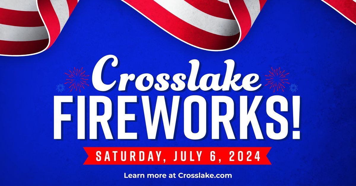 Celebrate America - Crosslake Fireworks Display