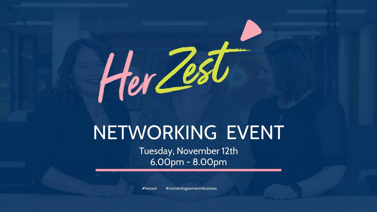 HerZest - NETWORKING Event