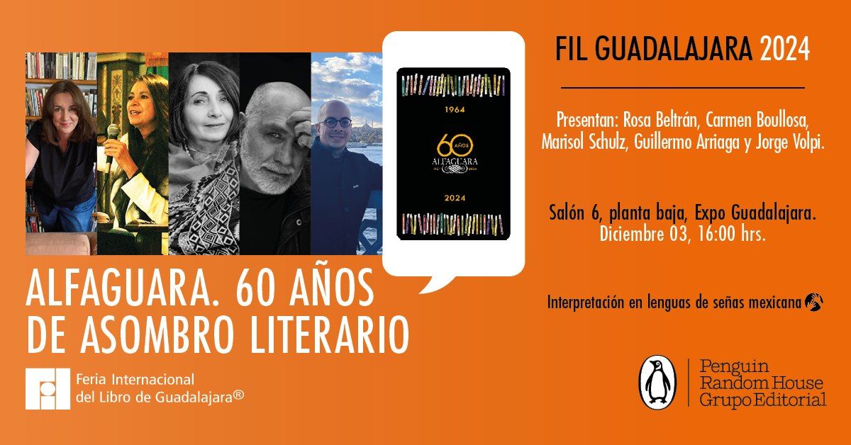 Alfaguara. 60 a\u00f1os de asombro literario | FIL Guadalajara 2024