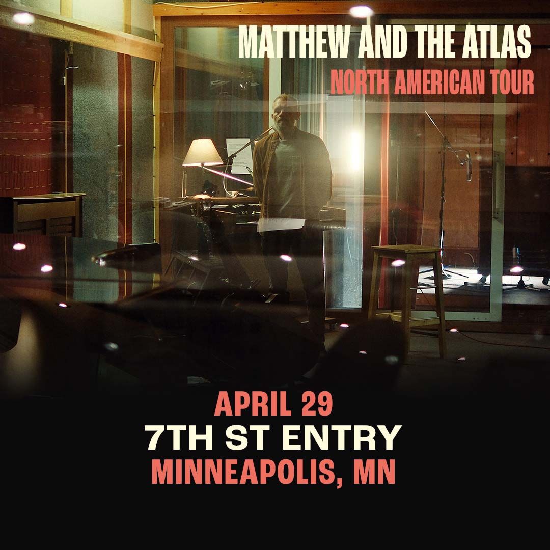 Matthew and the Atlas at 7th Street Entry