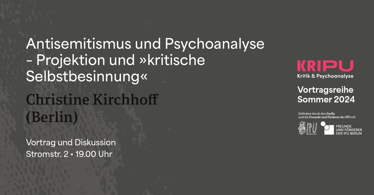 Antisemitismus und Psychoanalyse - Projektion und \u00bbkritische Selbstbesinnung\u00ab (Christine Kirchhoff)