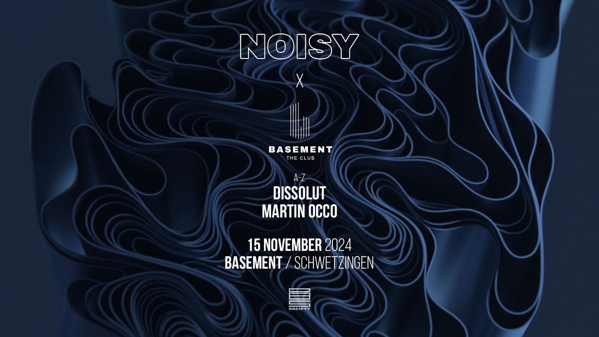 NOISY w\/ Martin Occo & Dissolut