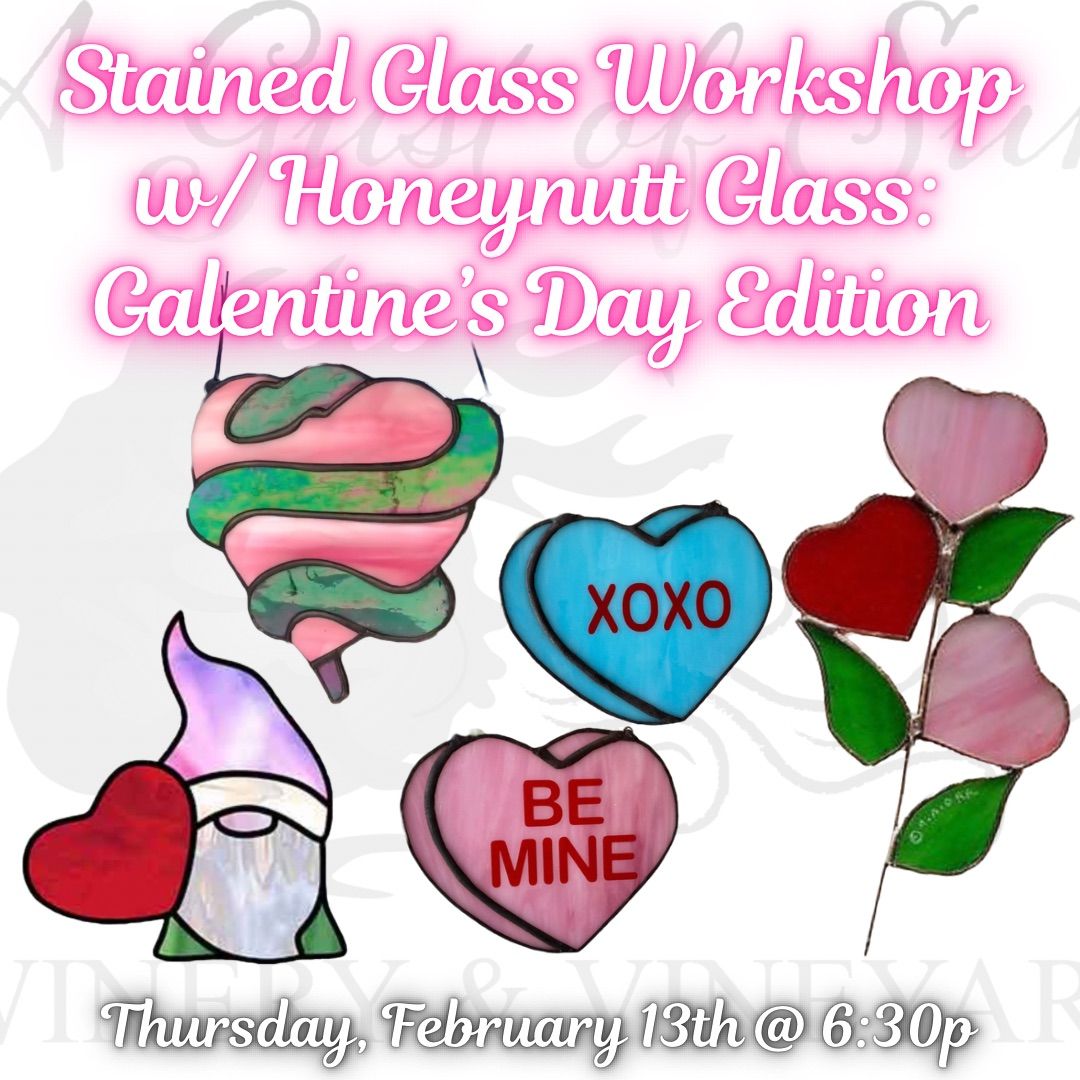 Stained Glass Workshop w\/Honeynutt Glass: Galentine\u2019s Day Edition