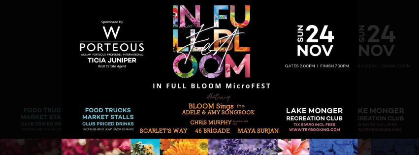 IN FULL BLOOM MicroFEST - (50 % SOLD) Sun Nov 24 - Lake Monger Recreation Club 