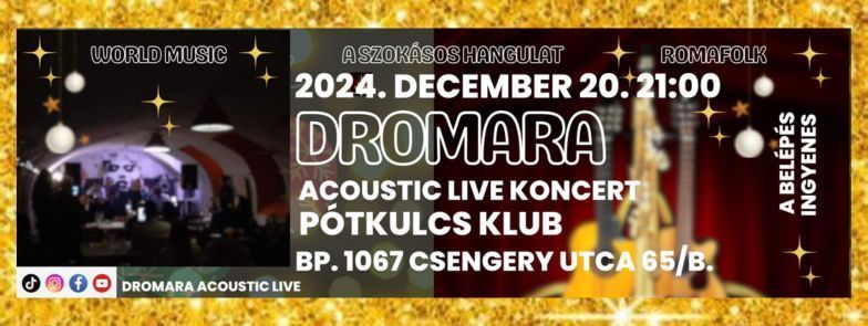 Dromara Acoustic Live Koncert a P\u00f3tkulcs Klubban 