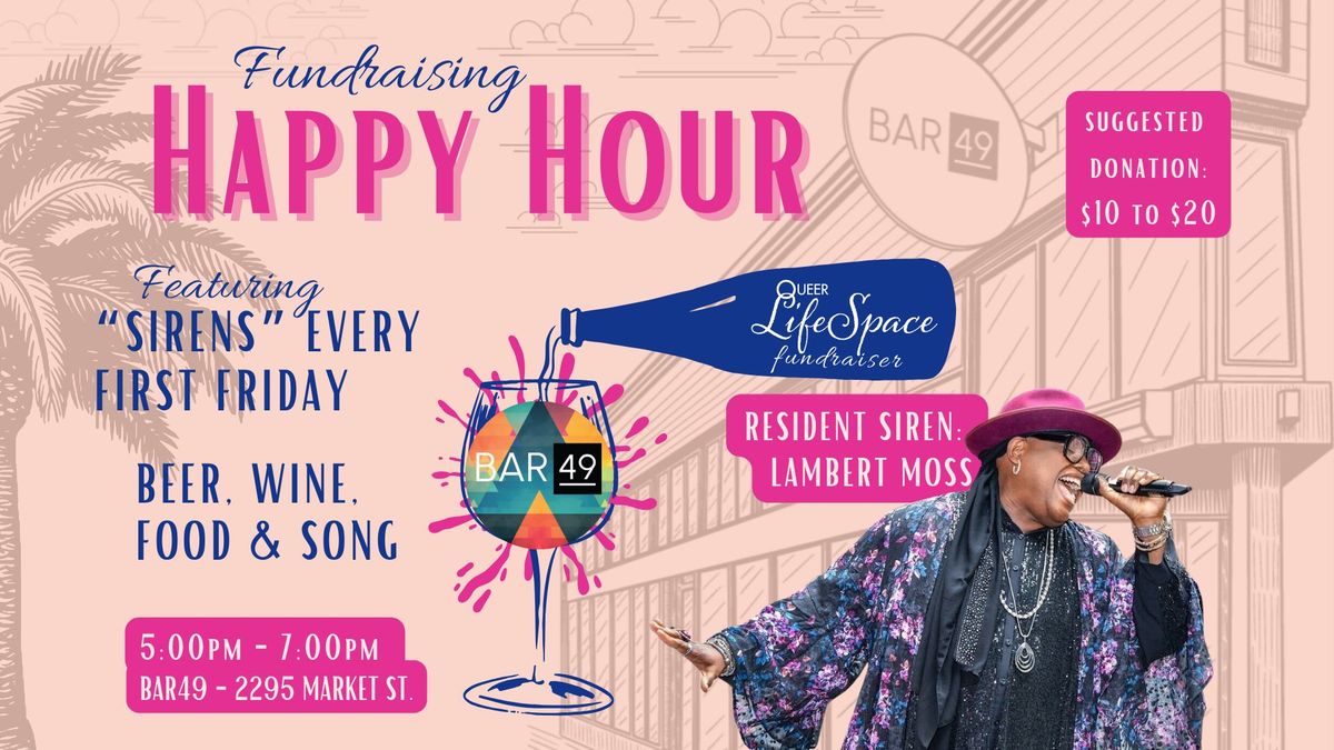 "Sirens" Happy Hour - Every First Friday @Bar49 - Fundraiser Supporting LGBTQIA+ Mental Healthcare