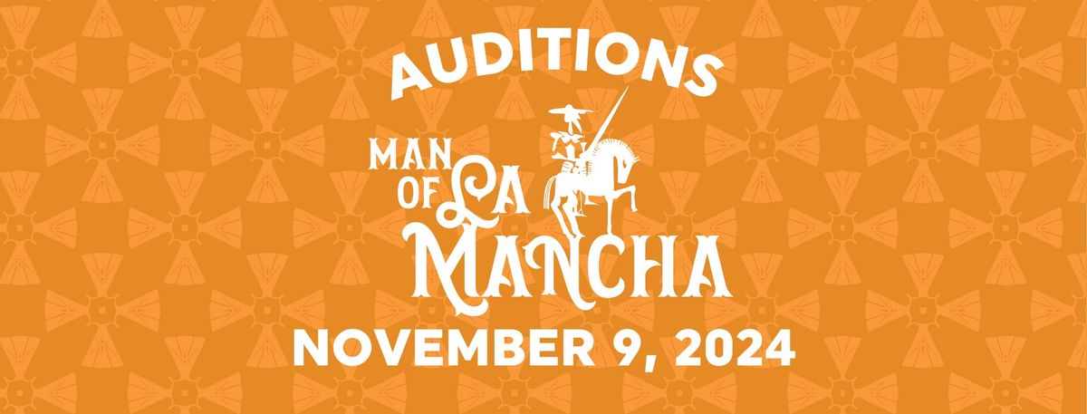 Man of La Mancha Auditions at The Naples Players